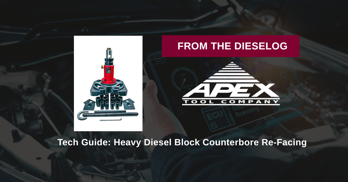 Tech Guide: Heavy Diesel Block Counterbore Re-Facing